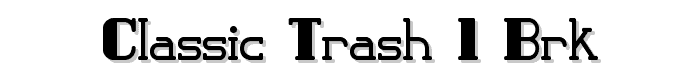 Classic Trash 1 BRK font